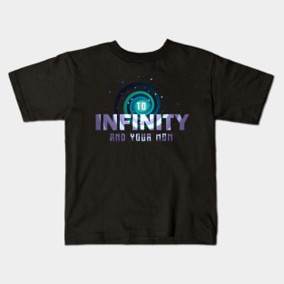 To Infinity and Your Mom Kids T-Shirt